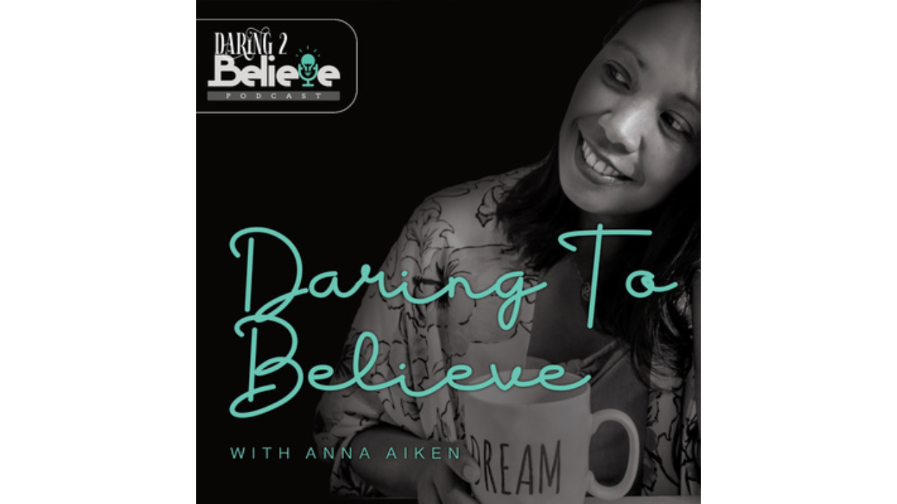 Daring To Believe Podcast Appearance